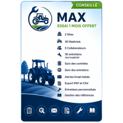Test Gratuit de l'abonnement AgriMaintenance MAX | Gestion 2 Sites & 30 Matériels